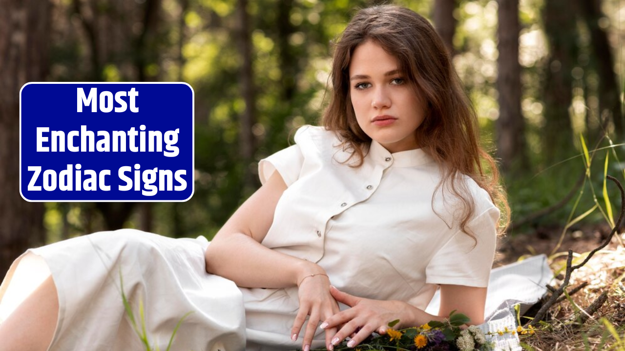 Top 5 Most Enchanting Zodiac Signs