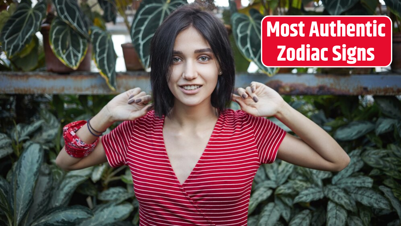 Top 5 Most Authentic Zodiac Signs
