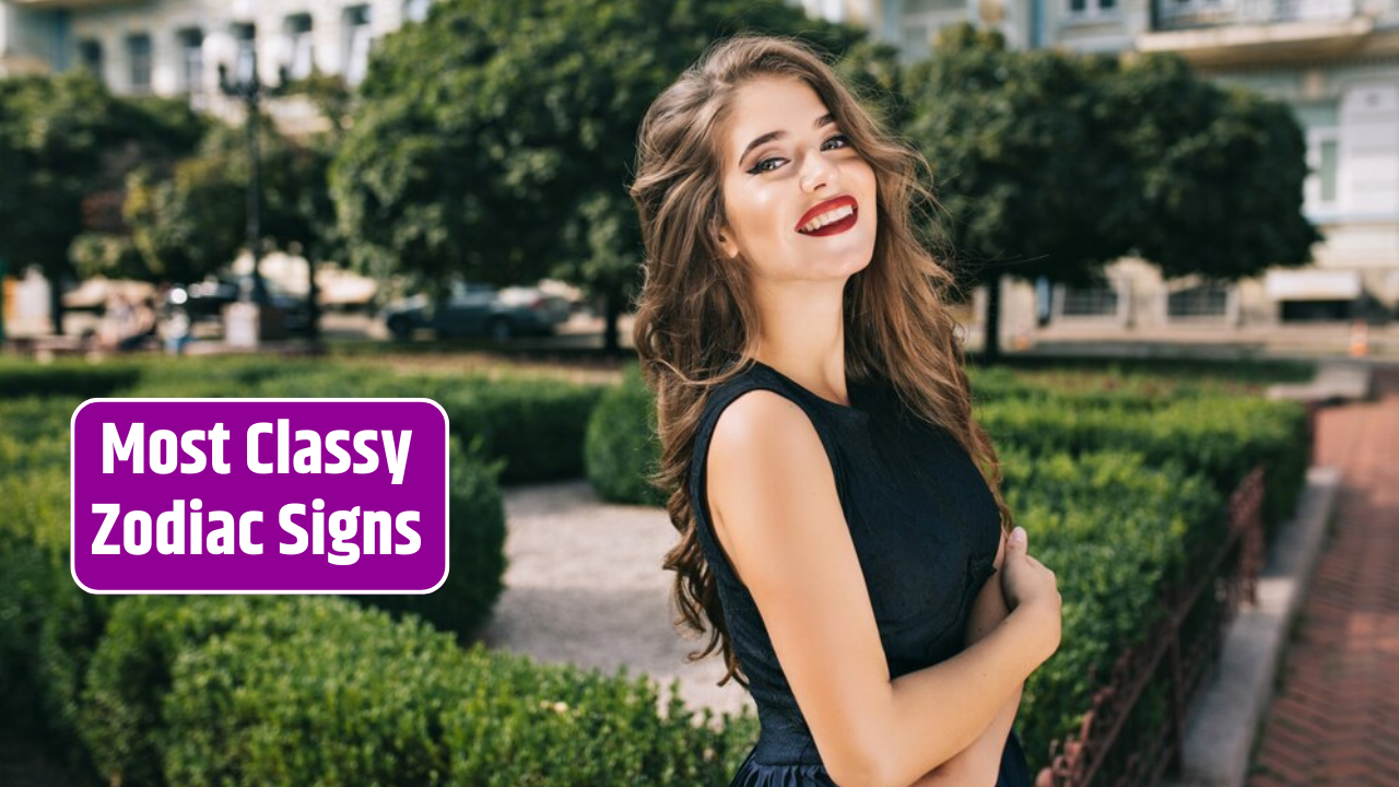 Top 5 Most Classy Zodiac Signs