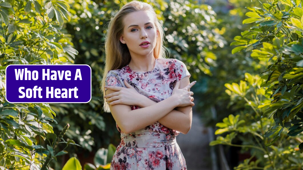 Top 3 Zodiac Signs Who Have A Soft Heart