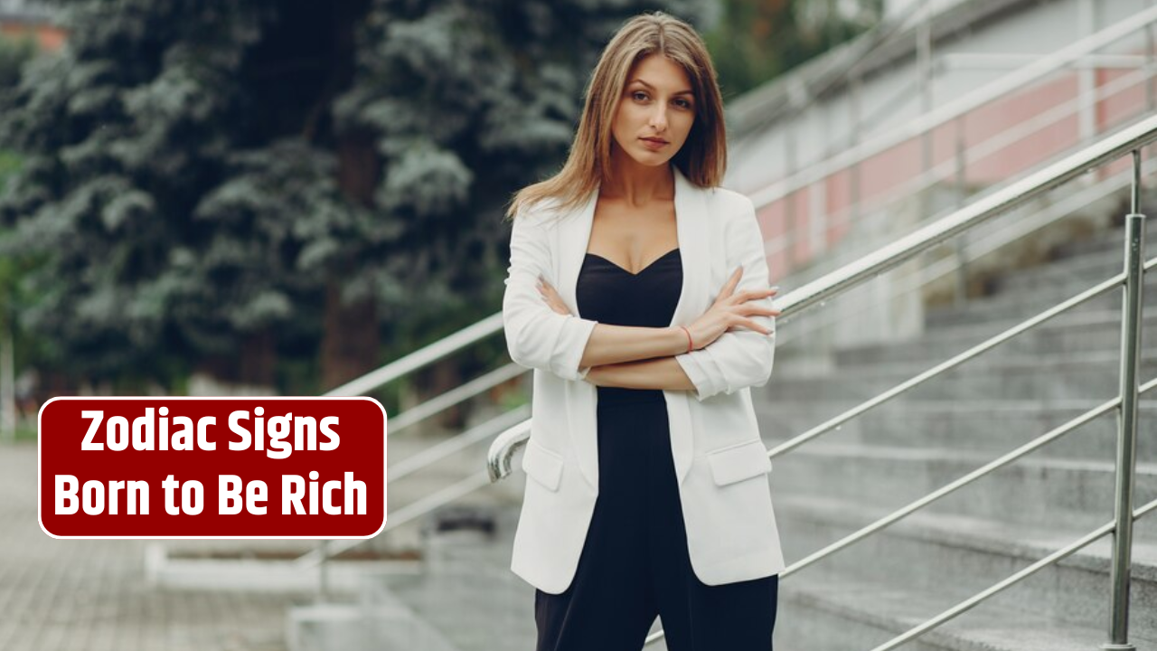 Top 5 Zodiac Signs Born to Be Rich